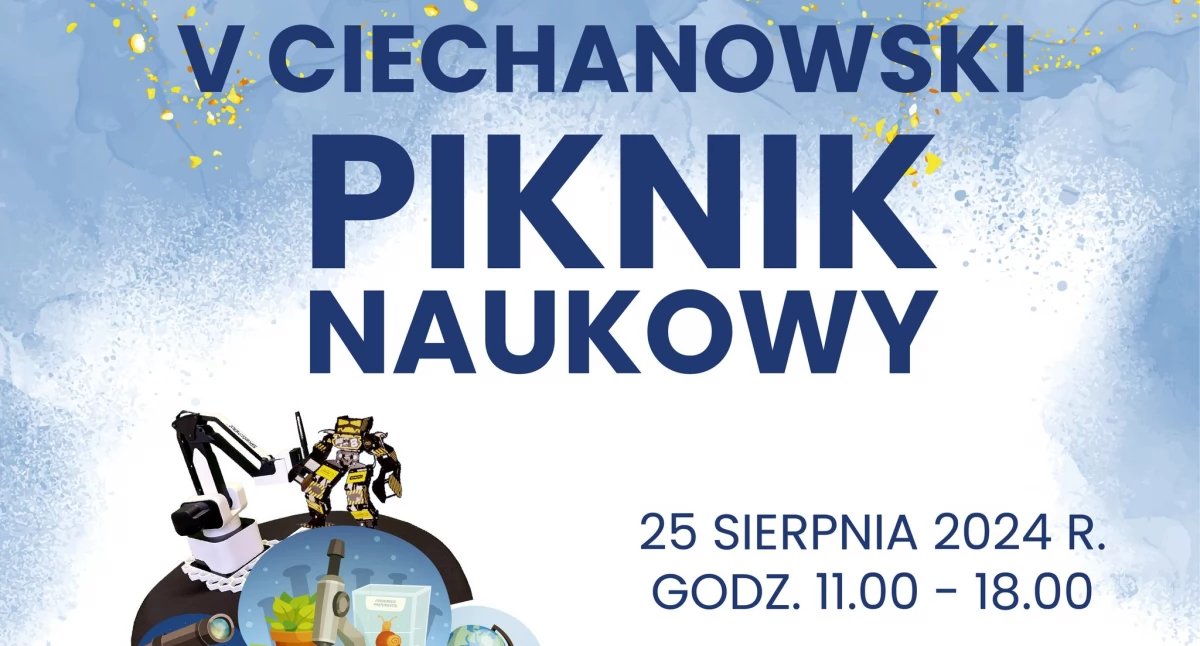 Edukacja, Bogaty program pikniku naukowego Ciechanowie - zdjęcie, fotografia