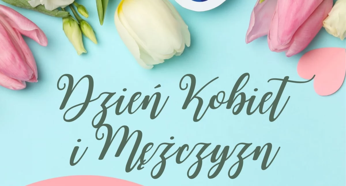 Inne Wydarzenia, Ciechanowska placówka zaprasza Dzień Kobiet Mężczyzn - zdjęcie, fotografia