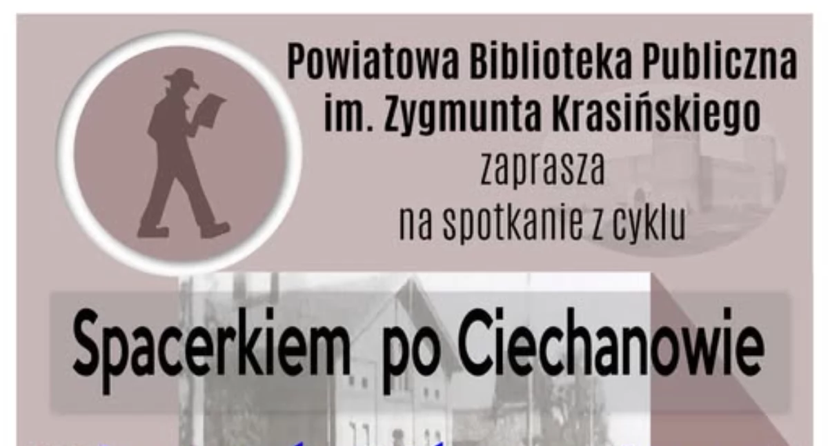 Historia, Ciechanów którego kolejne spotkanie ciechanowską regionalistką - zdjęcie, fotografia