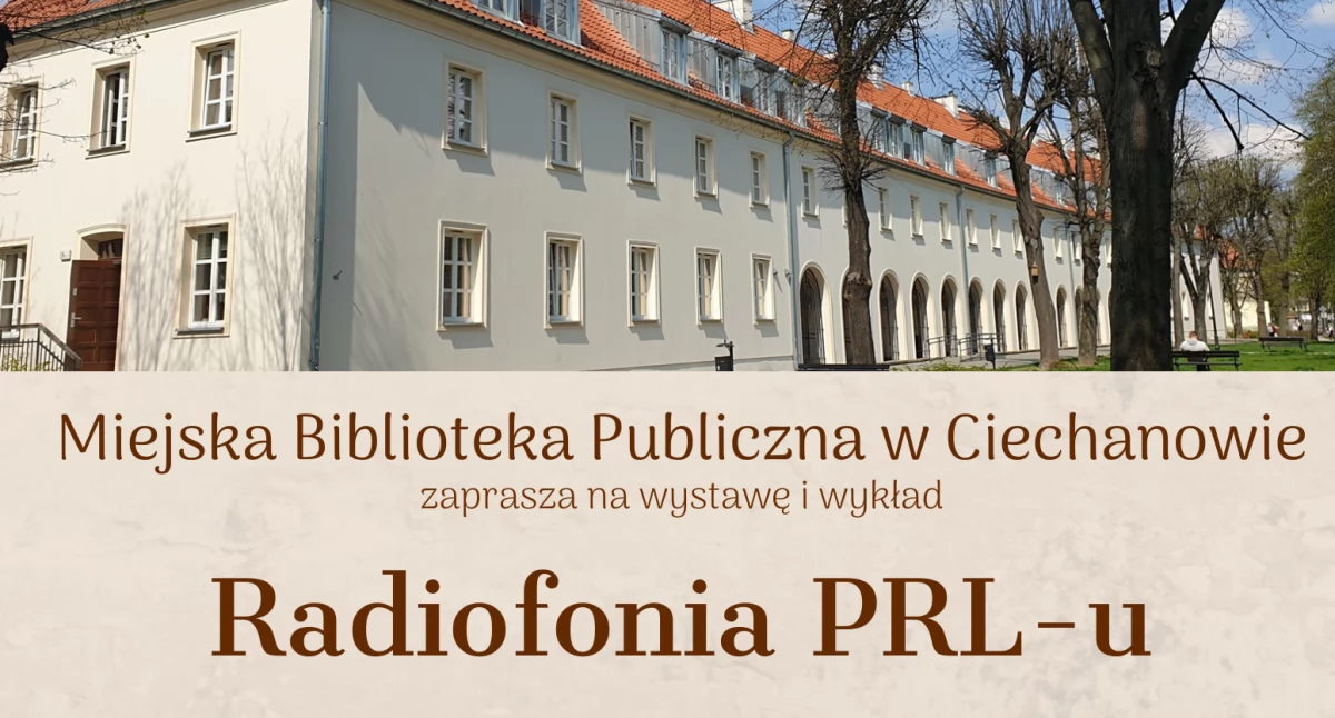 Inne Wydarzenia, Radiofonia wystawa wykład Ciechanowie - zdjęcie, fotografia