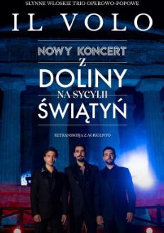 NAJNOWSZY KONCERT Z DOLINY ŚWIĄTYŃ (RETRANSMISJA LETNIEGO SHOW Z AGRIGENTO IL VOLO.) Kino Łydynia  Ciechanów  2025-10-12