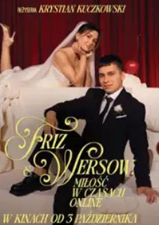 FRIZ & WERSOW. MIŁOŚĆ W CZASACH ONLINE Kino Łydynia  Ciechanów  2025-10-31