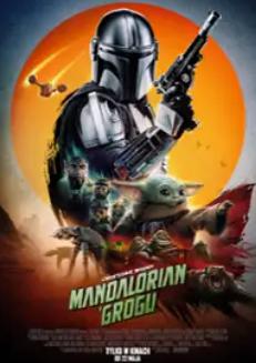 GWIEZDNE WOJNY: MANDALORIAN I GROGU Kino Łydynia  Ciechanów  2026-07-24