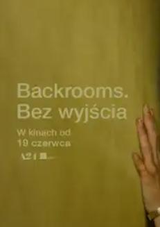 BACKROOMS. BEZ WYJŚCIA Kino Łydynia  Ciechanów  2026-07-31