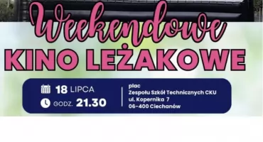 Weekendowe Kino Leżakowe w Ciechanowie