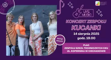 W Ciechanowie wystąpi utalentowany zespół Kucanki