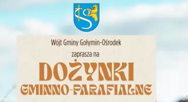 Przed nami dożynki w gminie Gołymin - Ośrodek [program]
