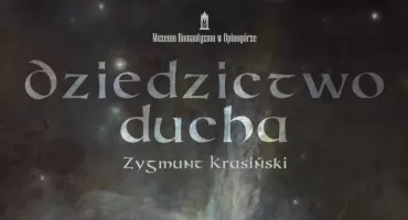 Wernisaż wystawy „Dziedzictwo ducha – Zygmunt Krasiński” w Muzeum Romantyzmu w Opinogórze