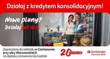 Potrzebujesz sprawdzonego finansowania na wiosenne wydatki? Zapraszamy do oddziału Santander Consumer Banku w Ciechanowie