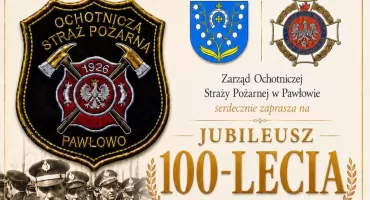 Przed nami obchody 100-lecia Ochotniczej Straży Pożarnej w Pawłowie koło Ciechanowa