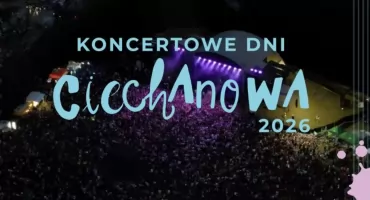 Ruszają Dni Ciechanowa! Przed nami pięć koncertów gwiazd [program]