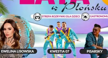 Lisowska, Filipek i inni na scenie. Czas na koncertowe powitanie lata w Płońsku